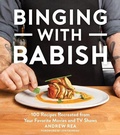 Cover: Binging with Babish - Houghton Mifflin Harcourt Publishing Company