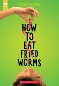 Cover: How to Eat Fried Worms - Scholastic Inc.