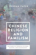 Cover: Chinese Religion and Familism - Bloomsbury Academic