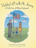 Cover: Daddy Left with Mr. Army - Archway Publishing