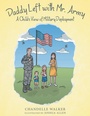Cover: Daddy Left with Mr. Army - Archway Publishing