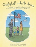 Cover: Daddy Left with Mr. Army - Archway Publishing