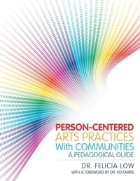 Enlarge image Cover: Person-Centered Arts Practices with Communities - Trafford Publishing