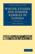 Cover: Winter Studies and Summer Rambles in Canada 3 Volume Paperback Set - Cambridge University Press