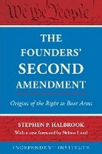 Enlarge image Cover: The Founders' Second Amendment - Rowman & Littlefield Publishers