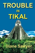 Cover: Trouble in Tikal - Southern Yellow Pine (Syp) Publishing LLC