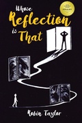 Cover: Whose Reflection Is That - Matchstick Literary