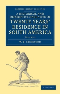 Abbildung von: A Historical and Descriptive Narrative of Twenty Years' Residence in South America - Cambridge University Press