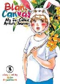 Cover: Blank Canvas: My So-Called Artist's Journey (Kakukaku Shikajika) Vol. 3 - Seven Seas Entertainment, LLC