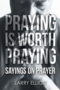 Enlarge image Cover: Praying is Worth Praying - Covenant Books