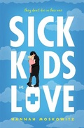 Cover: Sick Kids In Love - Entangled Publishing, LLC