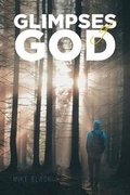 Cover: Glimpses of God - Christian Faith Publishing, Inc