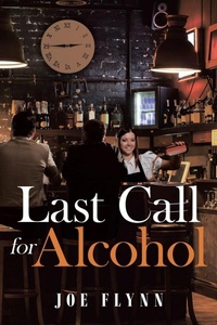 Enlarge image Cover: Last Call for Alcohol - Page Publishing, Inc.