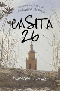 Abbildung von: Casita 26: Searching for a Slice of Andalusian Paradise - Mascot Books