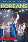 Cover: Koreans in Minnesota - Minnesota Historical Society Press