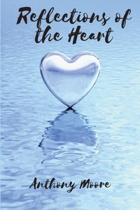Enlarge image Cover: Reflections of the Heart - KWE Publishing LLC