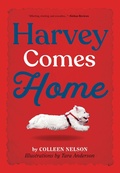 Cover: Harvey Comes Home - Pajama Press