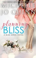 Cover: Planning Bliss - Michelle Jo Quinn