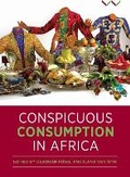 Cover: Conspicuous Consumption in Africa - Wits University Press