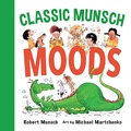 Cover: Classic Munsch Moods - Annick Press Ltd