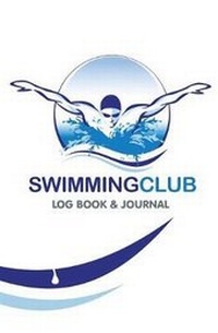 Abbildung von: Swimming Club Log Book & Journal - The Mindful Word
