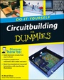 Cover: Circuitbuilding Do-It-Yourself For Dummies - Wiley
