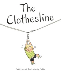Enlarge image Cover: The Clothesline - Owlkids