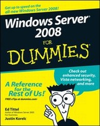 Enlarge image Cover: Windows Server 2008 For Dummies - Wiley