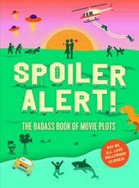 Abbildung von: Spoiler Alert! - Laurence King Publishing