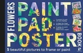Cover: Paint Pad Poster Book: Flowers - Search Press Ltd