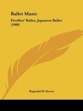 Cover: Ballet Music - Kessinger Publishing