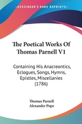 Abbildung von: The Poetical Works Of Thomas Parnell V1 - Kessinger Publishing