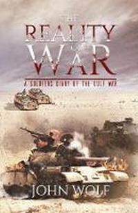 Enlarge image Cover: The Reality of War - A Soldier's Diary of the Gulf War - Austin Macauley Publishers