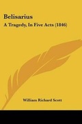 Cover: Belisarius - Kessinger Publishing Co
