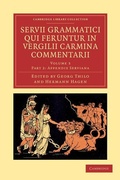 Cover: Servii Grammatici Qui Feruntur in Vergilii Carmina Commentarii - Cambridge University Press