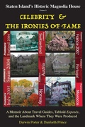 Cover: Staten Island's Historic Magnolia House - Blood Moon Productions, Ltd