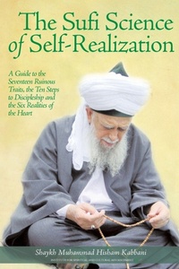 Enlarge image Cover: The Sufi Science of Self-Realization - Institute for Spiritual and Cultural Advancement (Isca)