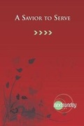 Cover: A Savior to Serve - Nextsunday Resources