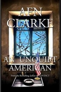 Enlarge image Cover: An Unquiet American - Clarke-Books