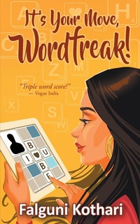 Enlarge image Cover: It's Your Move, Wordfreak! - Phalguni Kothari