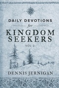 Cover: Daily Devotions for Kingdom Seekers, Vol II - Shepherd's Heart Music