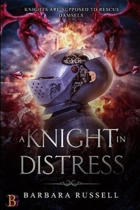 Enlarge image Cover: A Knight in Distress - Champagne Book Group