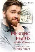 Cover: Mending Hearts with the Billionaire - Currant Creek Press