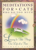 Cover: Meditations for Cats Who Do Too Much - Penguin Books