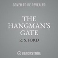 Cover: Hangman's Gate - Blackstone Publishing