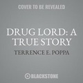 Cover: Drug Lord - Blackstone Publishing