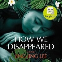 Enlarge image Cover: How We Disappeared - Hanover Square Press