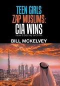 Cover: Teen Girls Zap Muslims - Xlibris Us