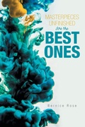 Cover: Masterpieces Unfinished Are the Best Ones - Xlibris Us