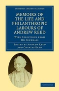 Cover: Memoirs of the Life and Philanthropic Labours of Andrew Reed, D.D. - Cambridge University Press